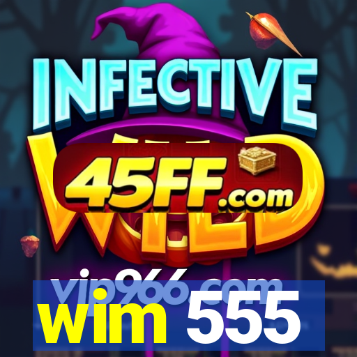 wim 555